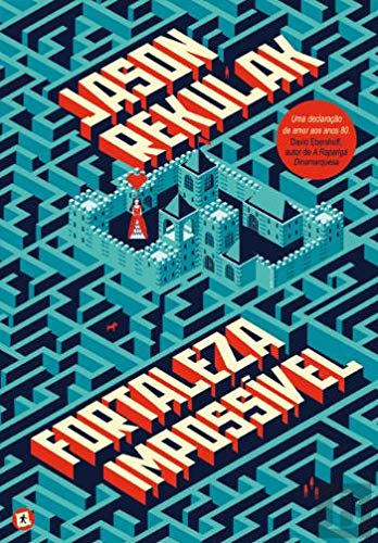 Fortaleza Impossível (Portuguese Edition) Jason Rekulak book