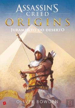 Assassin’s Creed Origins - Juramento do Deserto (Portuguese Edition) Oliver Bowden book