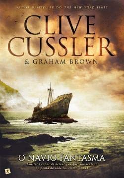 O Navio Fantasma Uma aventura nos arquivos NUMA (Portuguese Edition) Clive Cussler e Graham Brown book