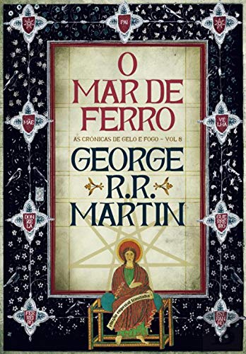 O Mar de Ferro As Crónicas de Gelo e Fogo - Vol. 8 (Edição especial limitada) book