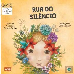 Rua do Silêncio Na Minha Rua (Portuguese Edition) Margarida Fonseca Santos book