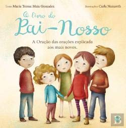 O Livro do Pai-Nosso (Portuguese Edition) Maria Teresa Maia Gonzalez book