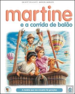 Martine e a Corrida de Balão (Portuguese Edition) Gilbert Delahaye book