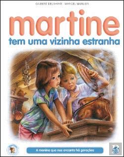 Martine Tem Uma Vizinha Estranha (Portuguese Edition) Gilbert Delahaye book