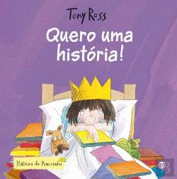 Quero Uma História! Histórias da Princesinha (Portuguese Edition) Tony Ross book
