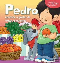 Pedro Aprende a Gostar de Frutas e Legumes (Portuguese Edition) Seda Darcan Çiftçi book