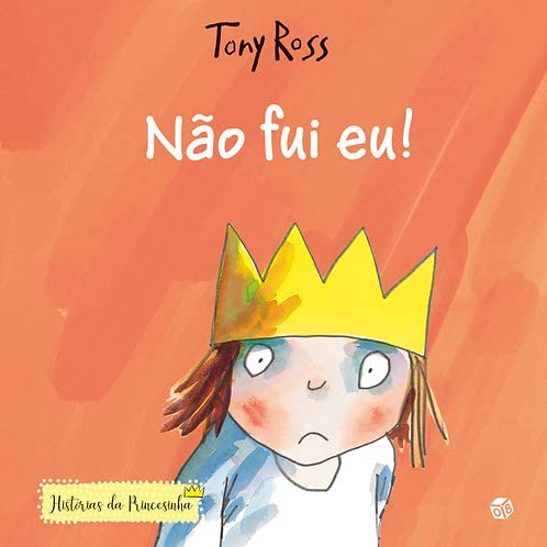 Histórias da Princesinha ― Não fui eu!: Livro de histórias (Portuguese Edition) book