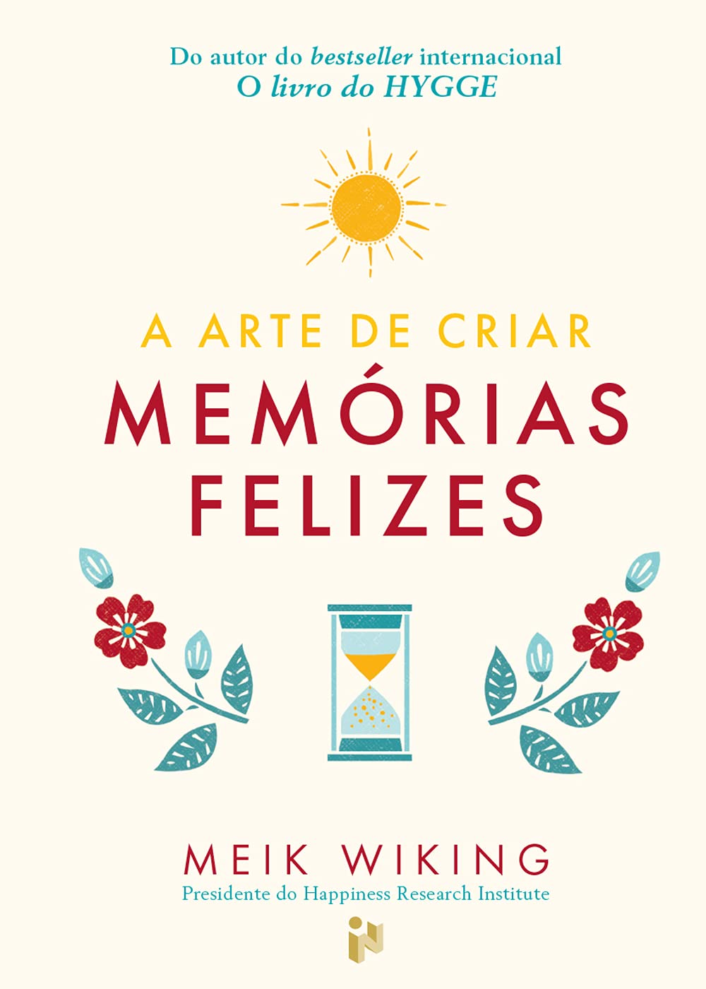 A Arte De Criar Memórias Felizes book