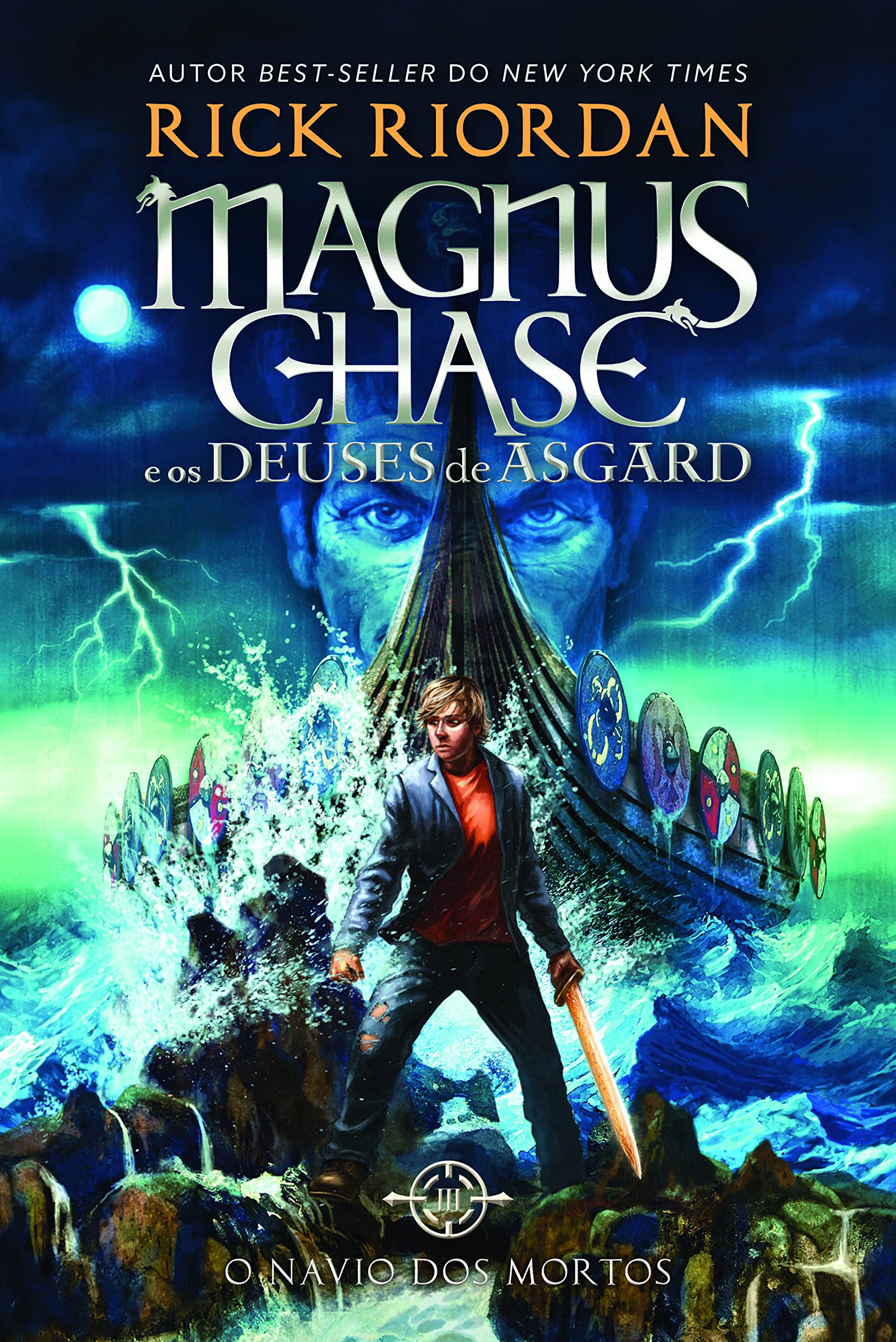 Magnus Chase e os Deuses de Asgard - Livro 3 O Navio dos Mortos (Portuguese Edition) Rick Riordan book