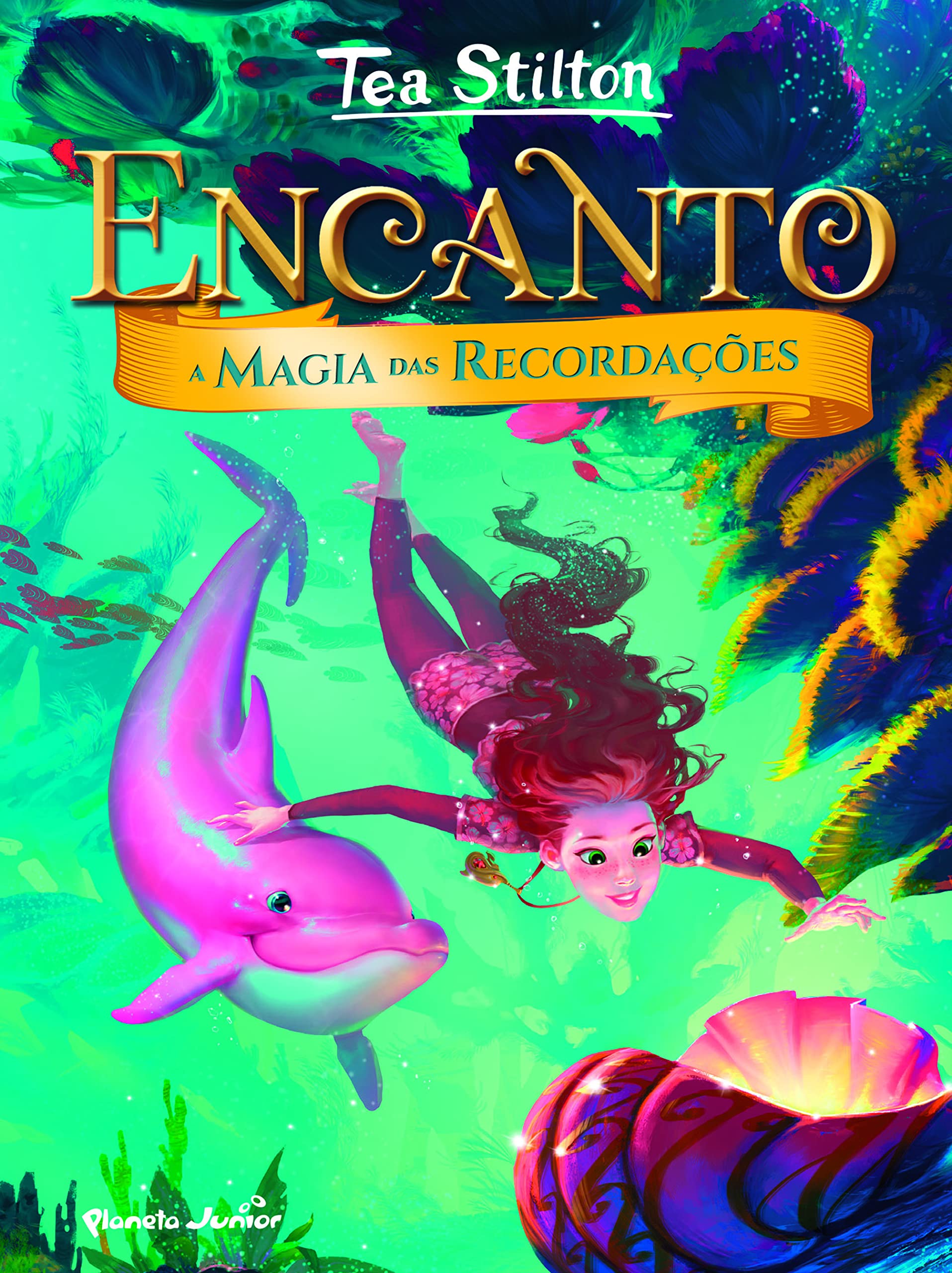 A Magia das Recordações Encanto N.º 3 (Portuguese Edition) Tea Stilton Books