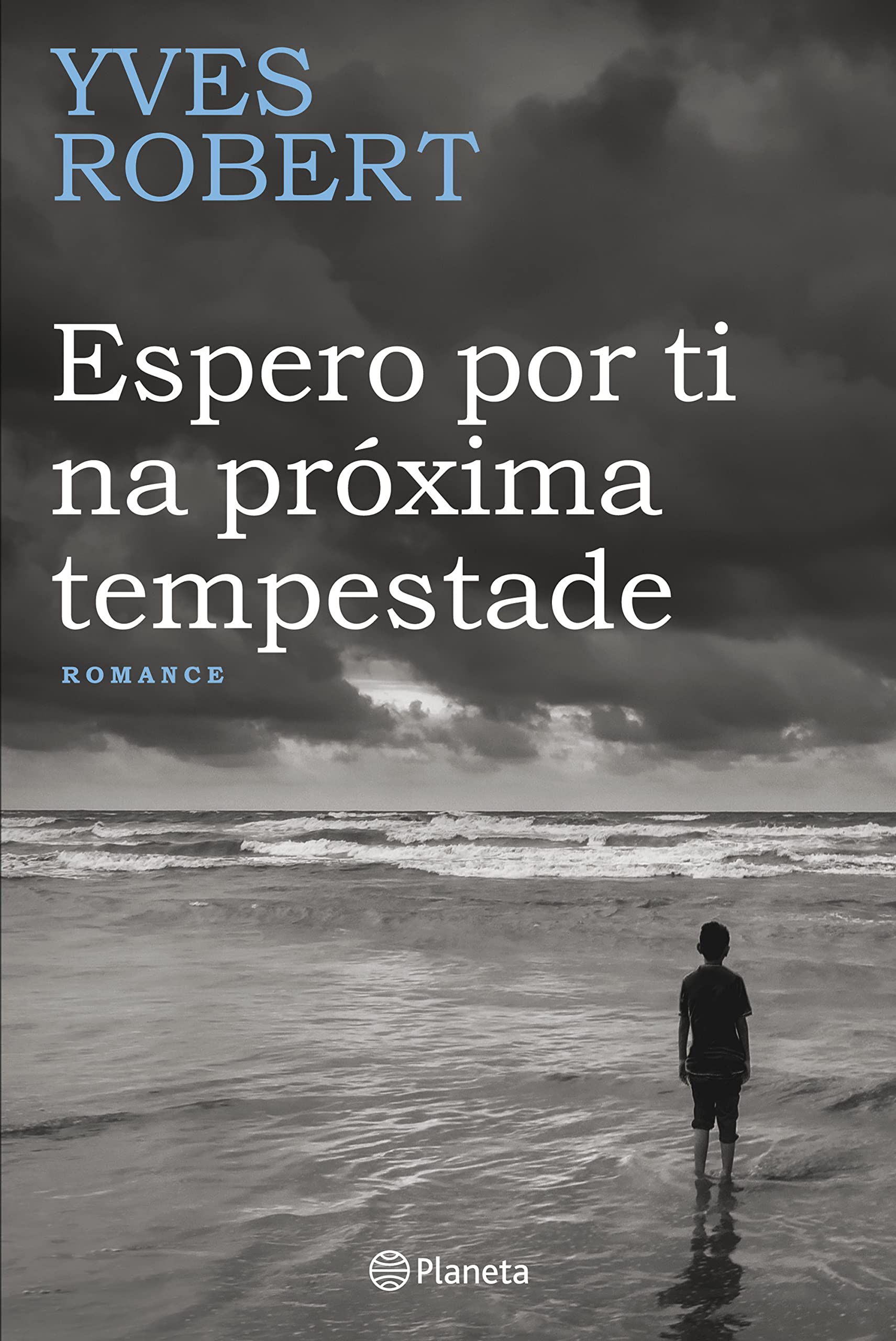Espero por Ti na Próxima Tempestade (Portuguese Edition) Yves Robert book