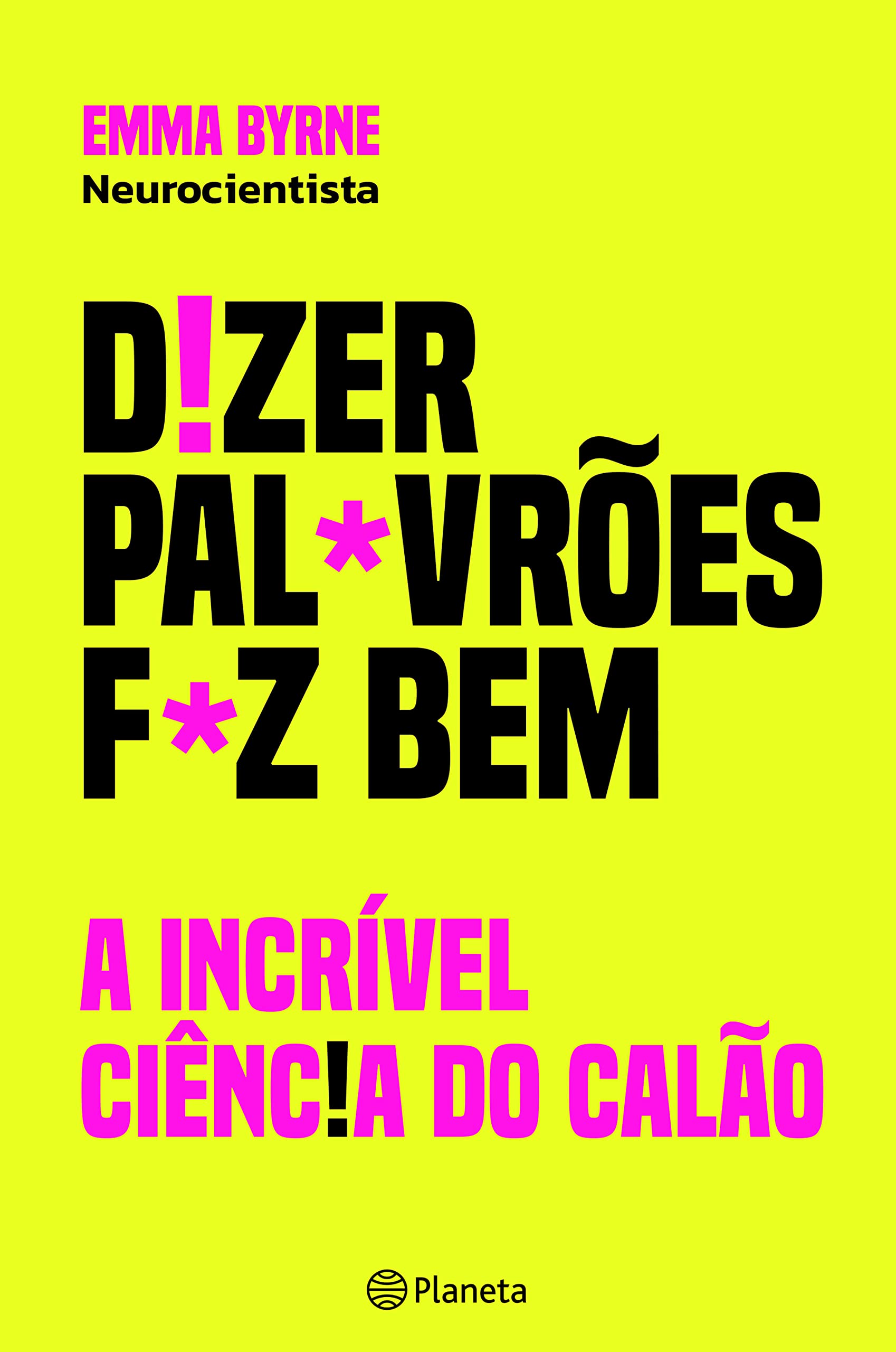 Dizer Palavrões Faz Bem A incrível ciência do calão book