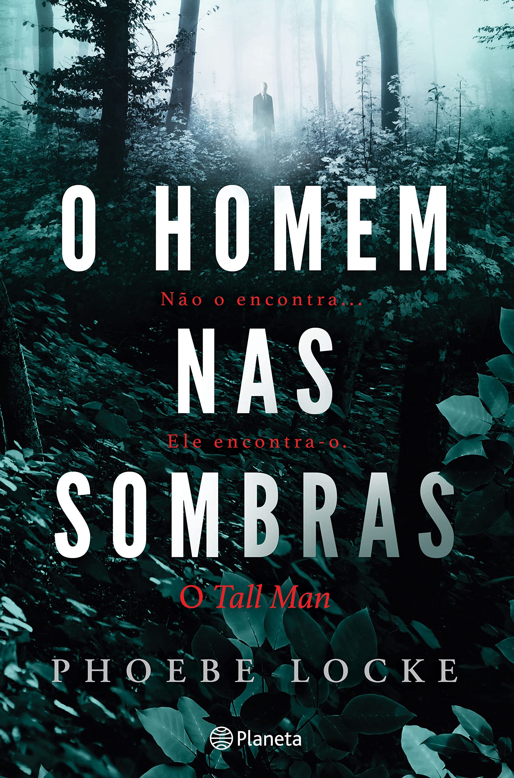O Homem nas Sombras (Portuguese Ediiton) Phoebe Locke book