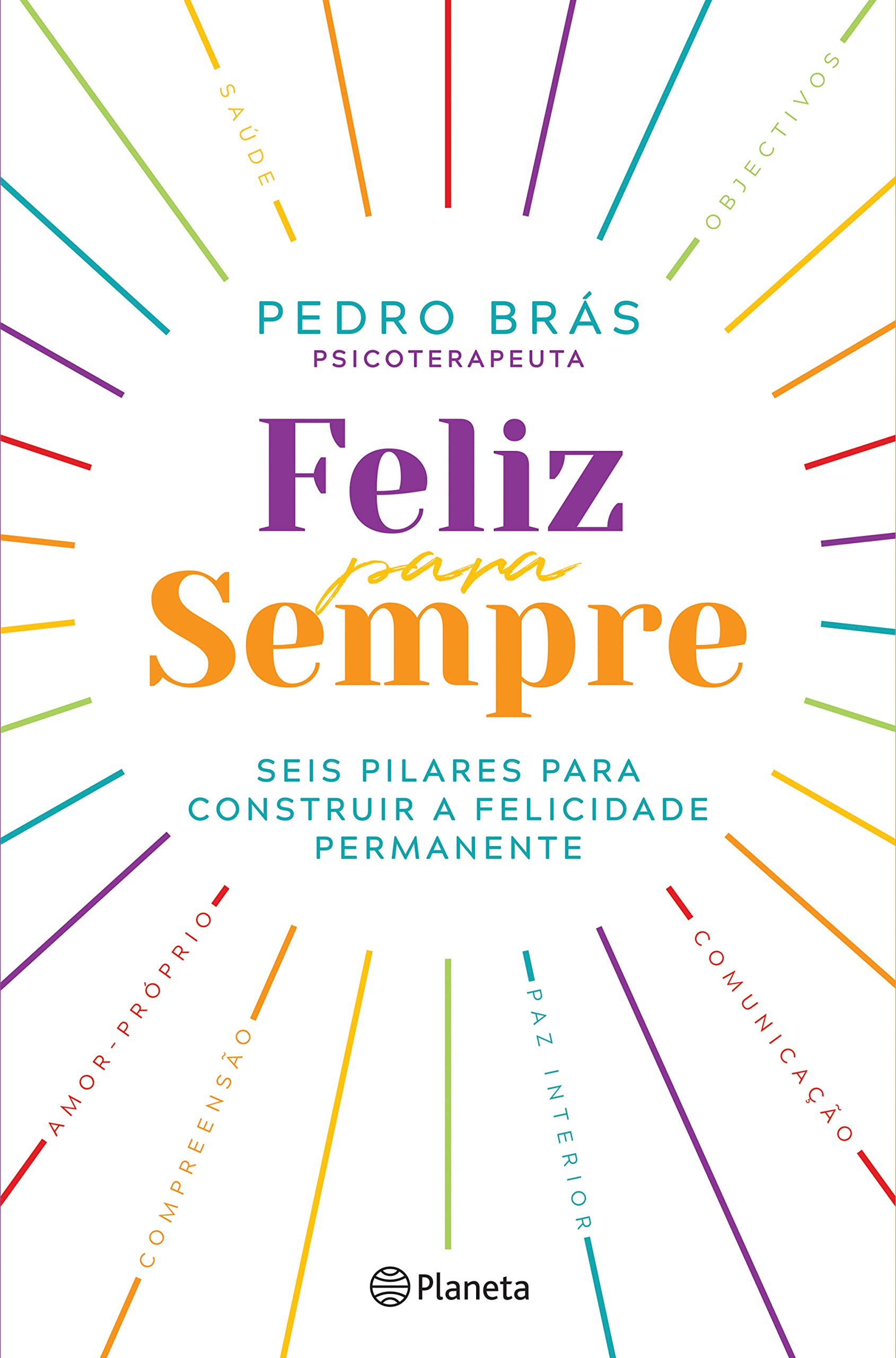 Feliz para Sempre (Portuguese Edition) Pedro Brás book