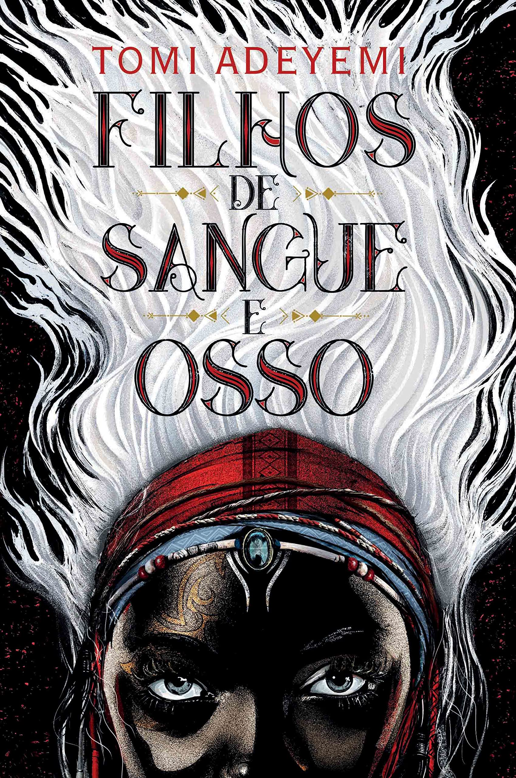 Filhos de Sangue e Osso (Portuguese Edition) Tomi Adeyemi book