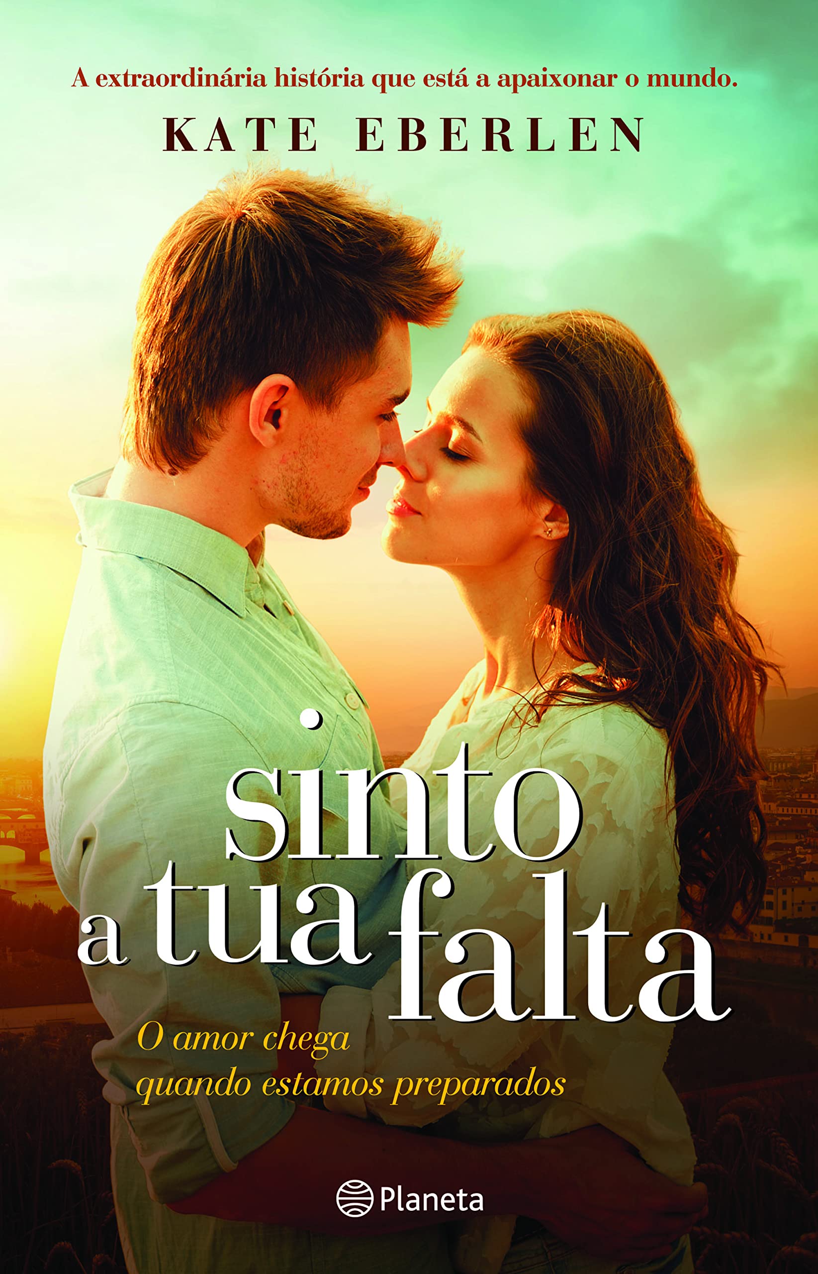 Sinto a Tua Falta Edição especial (Portuguese Edition) Kate Eberlen book