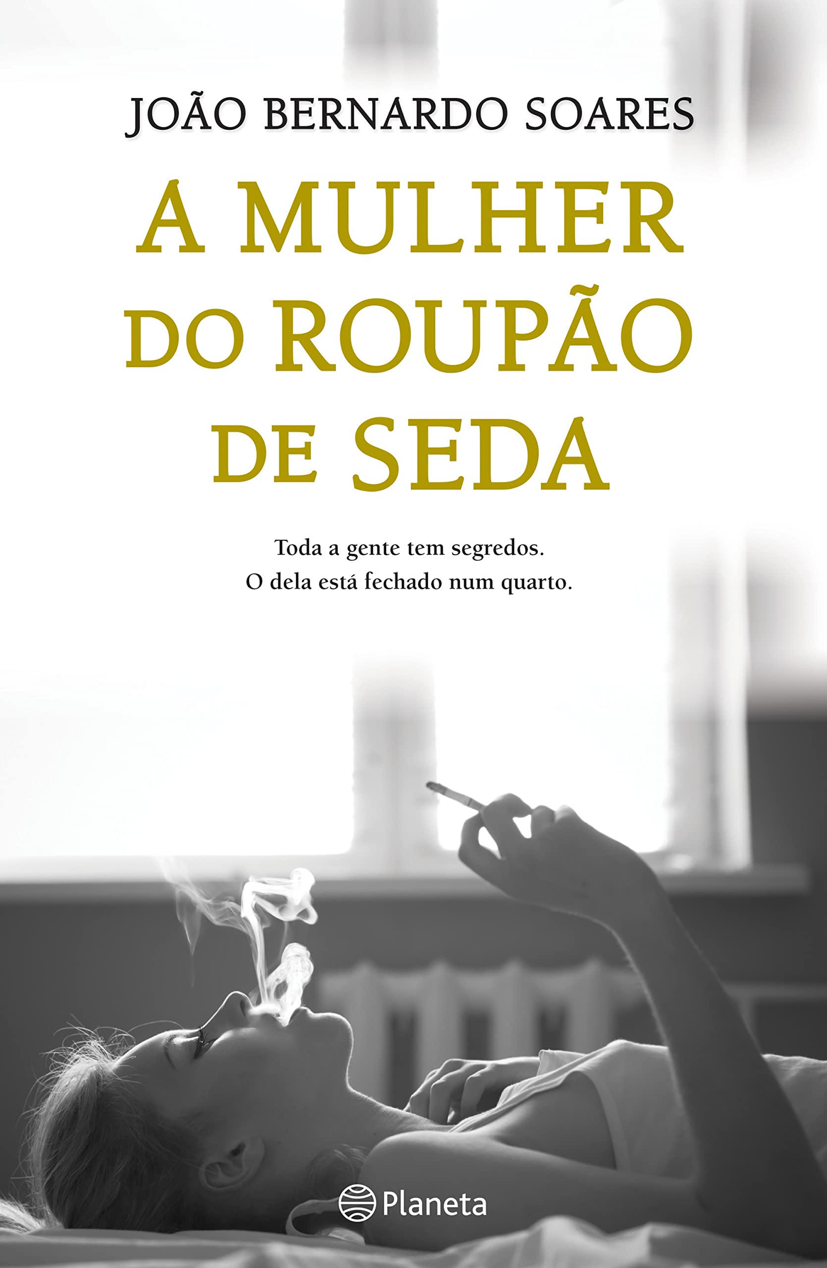 A Mulher do Roupão de Seda (Portuguese Edition) João Bernardo Soares book