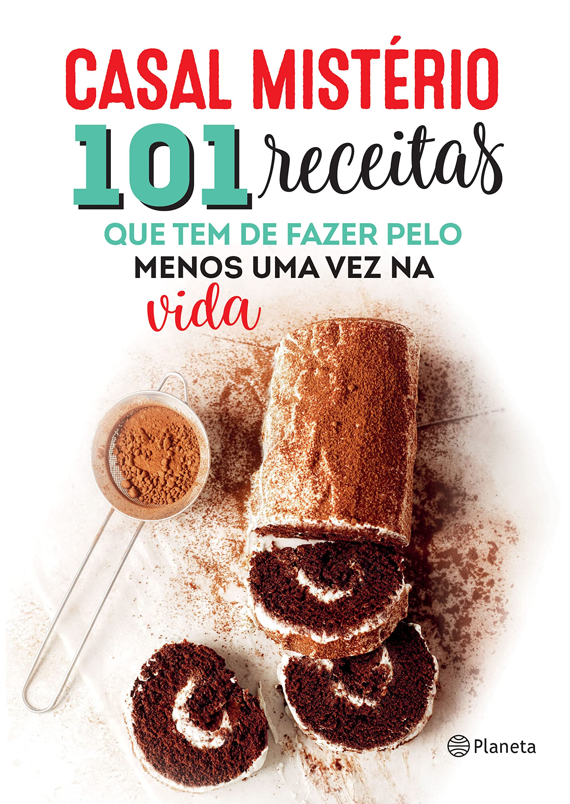 101 Receitas Que Tem Que Fazer Pelo Menos Uma Vez Na Vida Books