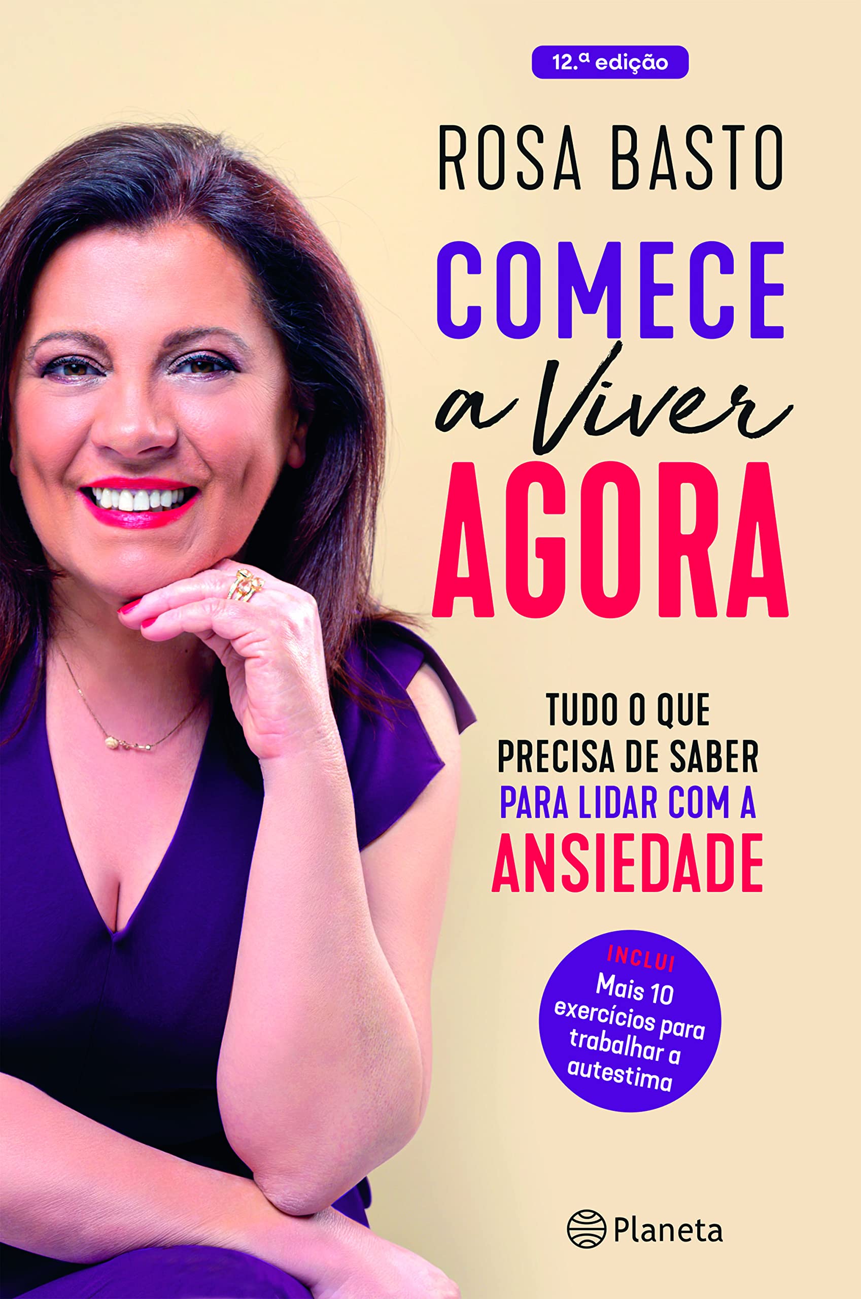 Comece a Viver Agora Tudo o que precisa de saber para lidar com a ansiedade (Edição Aumentada) book