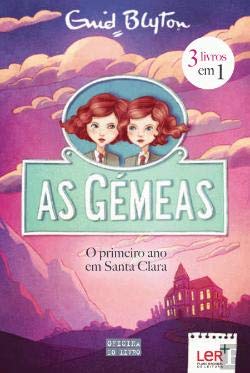 As Gémeas - O Primeiro Ano em Santa Clara (Portuguese Edition) Enid Blyton book
