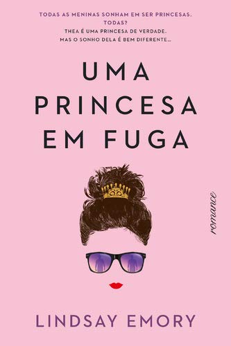 Uma Princesa em Fuga (Portuguese Edition) Lindsay Emory book