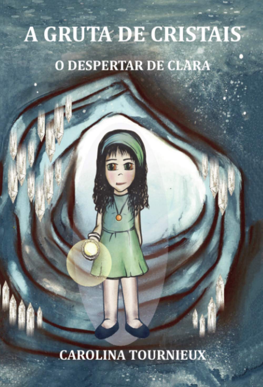 A Gruta de Cristais: O Despertar de Clara book