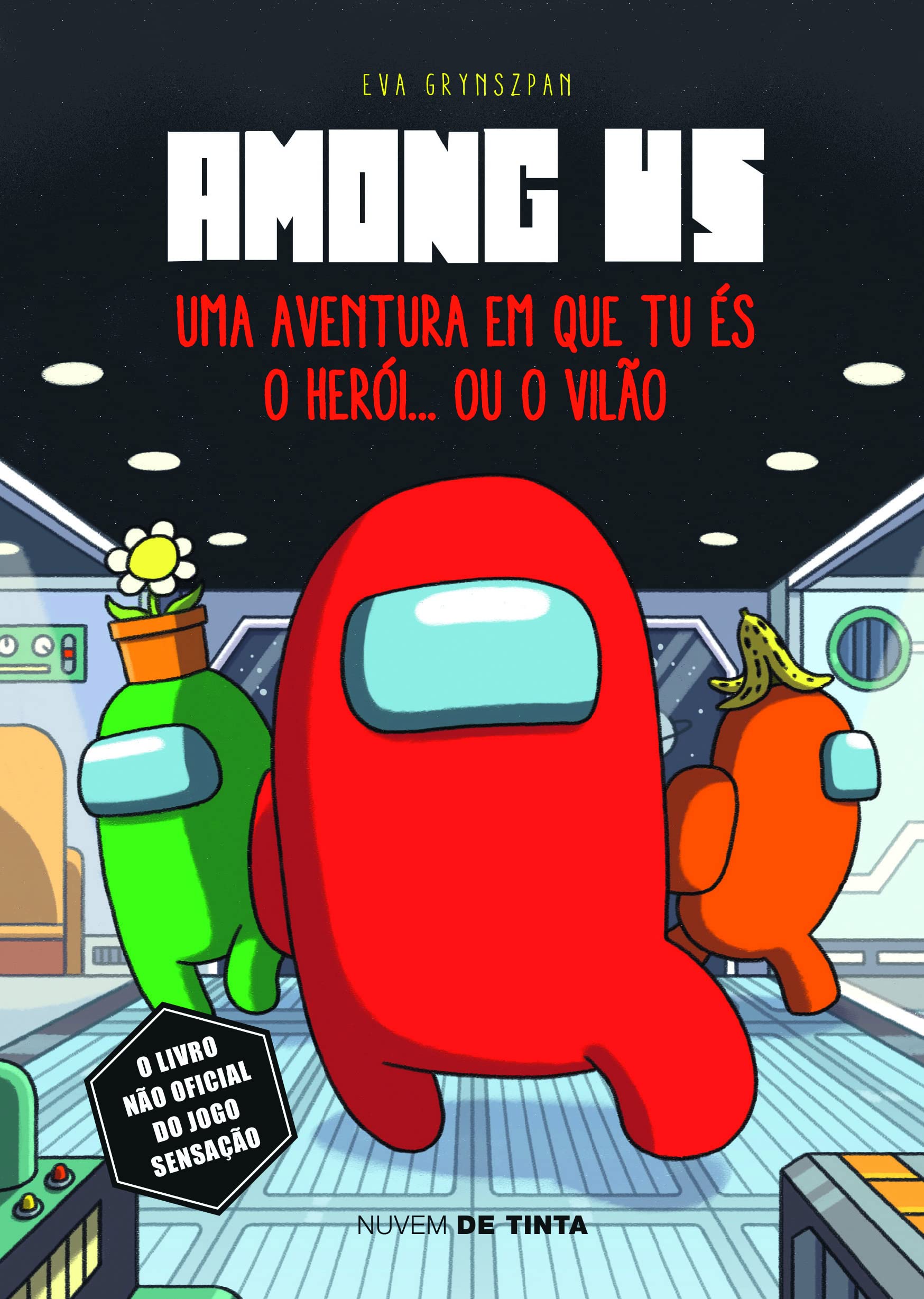 Among Us: Uma aventura em que tu és o herói... ou o vilão book