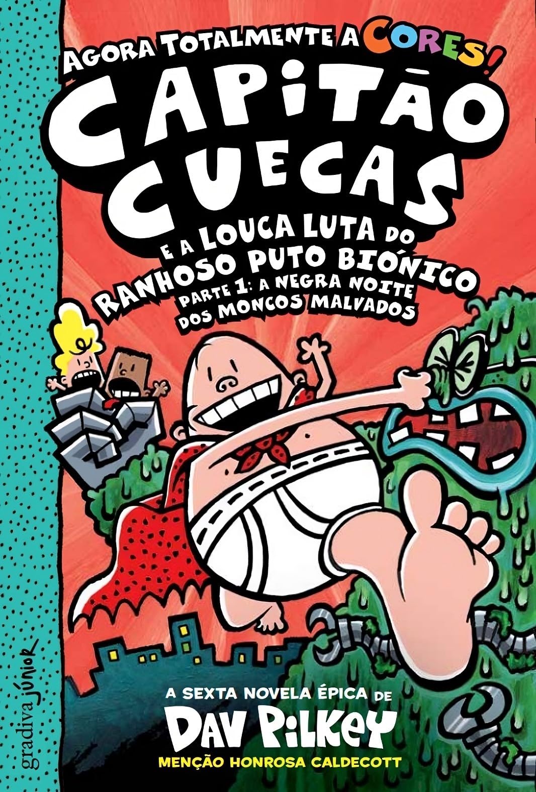 Capitão Cuecas E A Louca Luta Do Ranhoso Puto Bión book