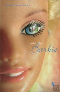 O Mito da Barbie (Portuguese Edition) Patrícia França Martins book