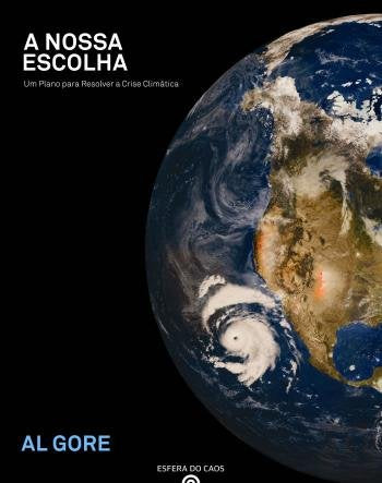 A Nossa Escolha Um Plano para Resolver a Crise Climática (Portuguese Edition) Al Gore book