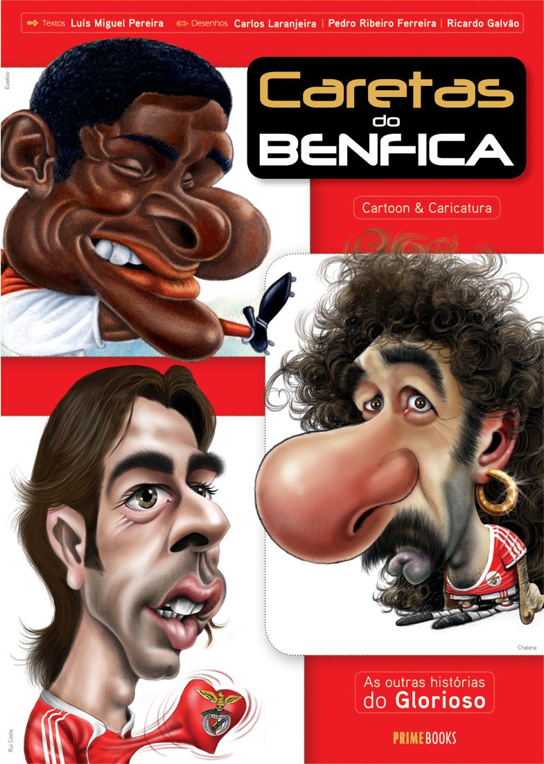 CARETAS DO BENFICA As outras Historias do Glorioso (Cartoon & Caricatura) Books