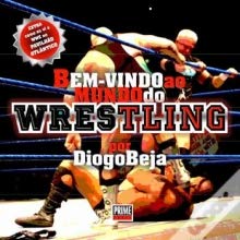 BEM-VINDO AO MUNDO DO WRESTLING (Portuguese Edition) book