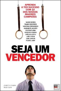 Seja Um Vencedor (Portuguese Edition) André Cruz Martins e Sérgio Lopes book