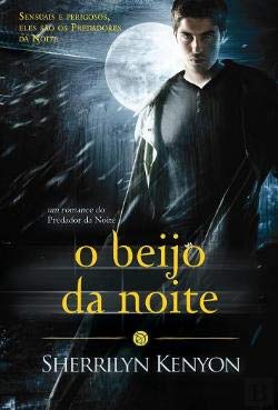 O Beijo da Noite O Predador da Noite - Vol. 5 (Portuguese Edition) Sherrilyn Kenyon book