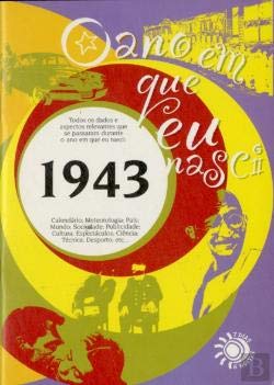 O Ano em que eu nasci - 1943 (Portuguese Edition) Graça Magalhães book