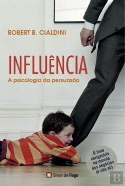 Influência - A Psicologia da Persuasão (Portuguese Edition) Robert B. Cialdini book
