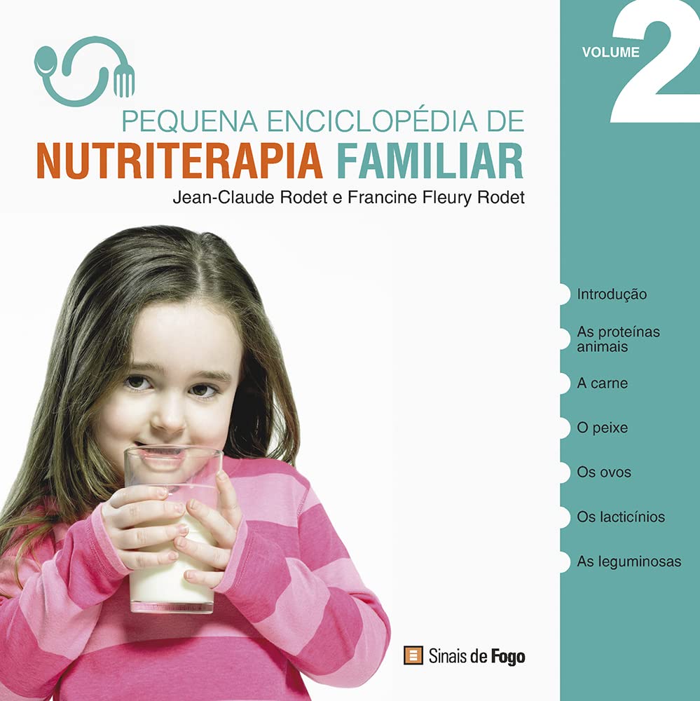 Pequena Enciclopédia de Nutriterapia Familiar - Vol. 2 (Portuguese Edition) Francine Fleury Rodet e Jean-Claude Rodet book