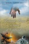 PORQUÃŠ DEUS SE TEMOS CIÃŠNCIA book