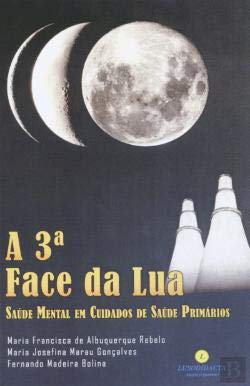 A 3ª Face da Lua Saúde Mental em Cuidados de Saúde Primários book