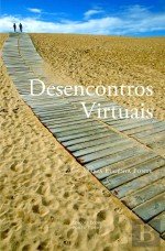 Desencontros Virtuais (Portuguese Edition) Maria Eugénia Ponte book