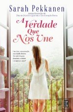 A Verdade Que nos Une (Portuguese Edition) Sarah Pekkanen book