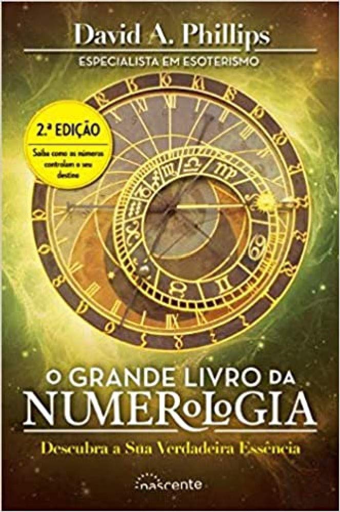 O Grande Livro da Numerologia (Portuguese Edition) David A. Phillips book