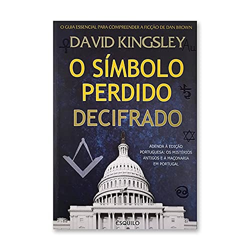 Decifrado Adenda à edição portuguesa: A Maçonaria e o Espírito Templário em Portugal (Portuguese Edition) David H. Kingsley book