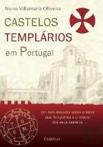 Castelos Templários em Portugal (Portuguese Edition) Nuno Villamariz Oliveira book