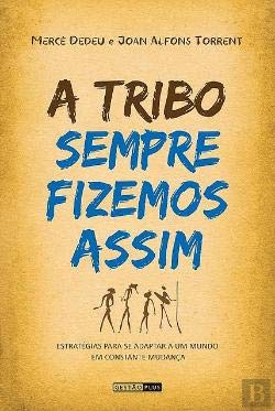 A Tribo Sempre Fizemos Assim (Portuguese Edition) Mercè Dedeu e Joan Alfons Torrent book