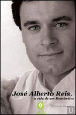 José Alberto Reis - A Vida de um Romântico A Vida de um Romântico book