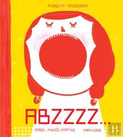 ABZZZZ... Isabel Minhós Martins; Planeta Tangerina and Yara Kono book