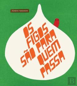 Os Figos são para Quem Passa (Portuguese Edition) Bernardo P. Carvalho e João Gomes de Abreu book