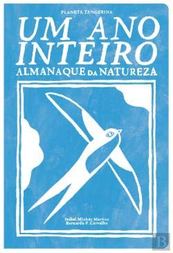 Um Ano Inteiro Almanaque da Natureza (Portuguese Edition) Isabel Minhós Martins Books