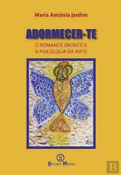 Adormecer-Te O romance onírico e a psicologia da arte book
